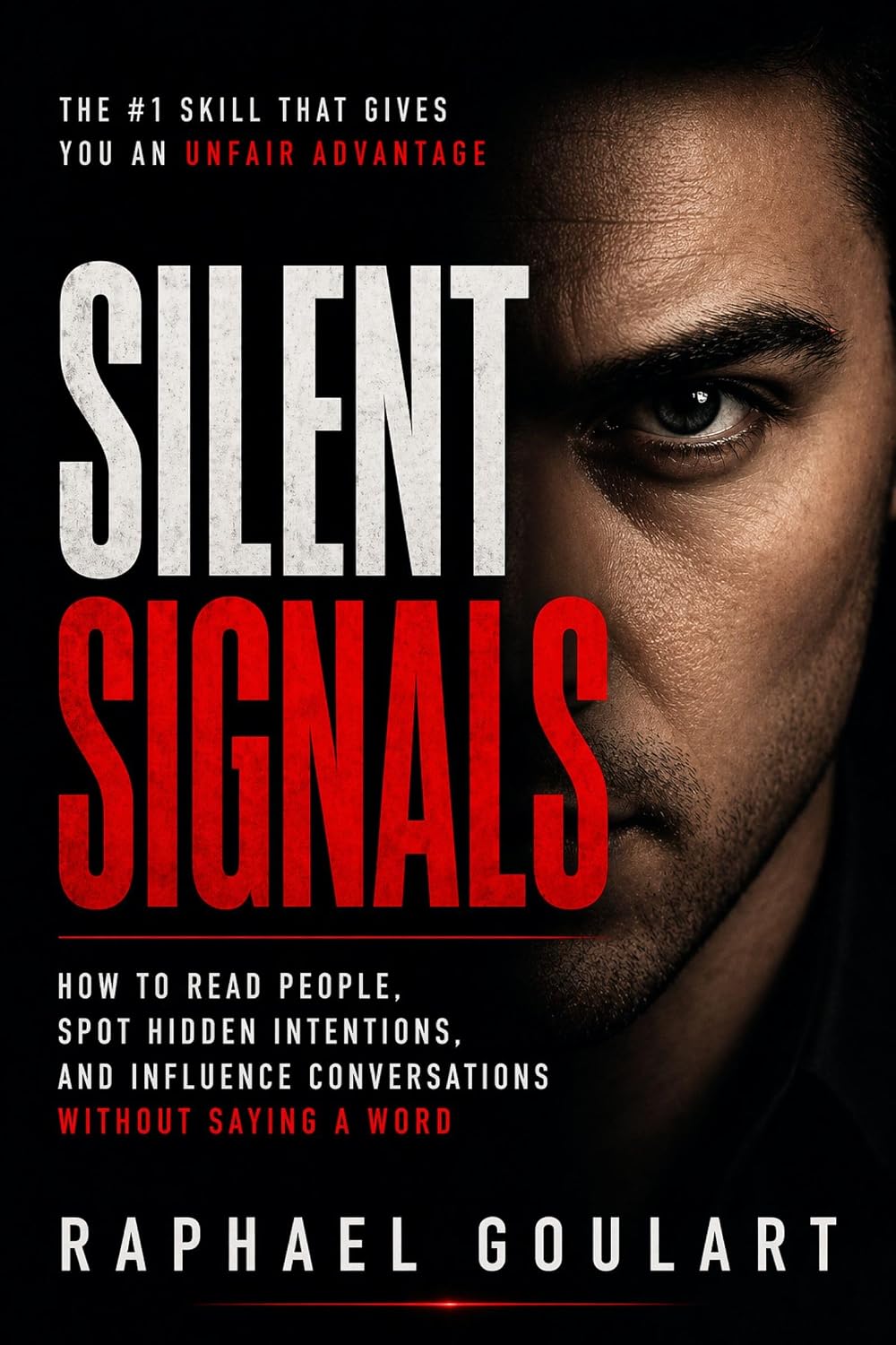 capítulo por capítulo baixar Silent Signals: How to Read People, Spot Hidden Intentions, and Influence Conversations Without Saying a Word (English Edition)