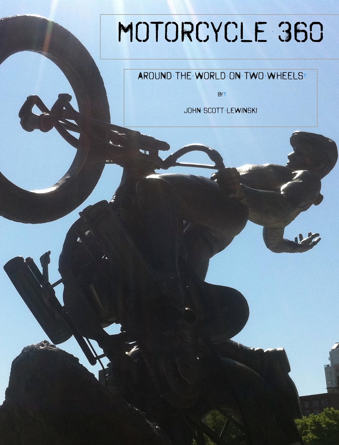 capítulo por capítulo baixar Motorcycle 360: Around the World on Two Wheels (English Edition)