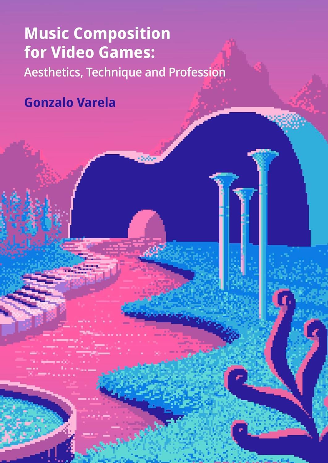 Music Composition for Video Games: Aesthetics, Technique and Profession (English Edition) baixar o livro de graça