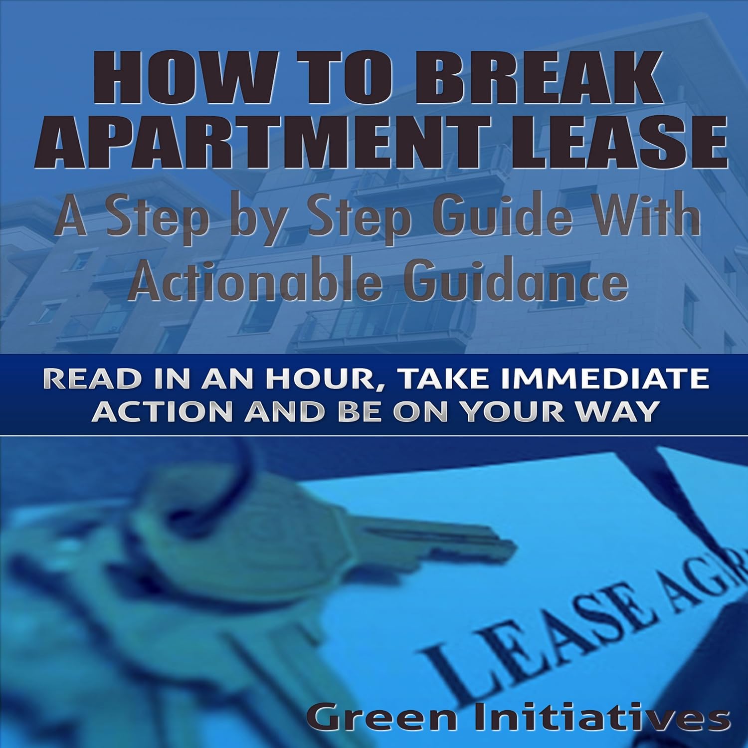 How to Break an Apartment Lease: A Step by Step Guide baixar o livro de graça
