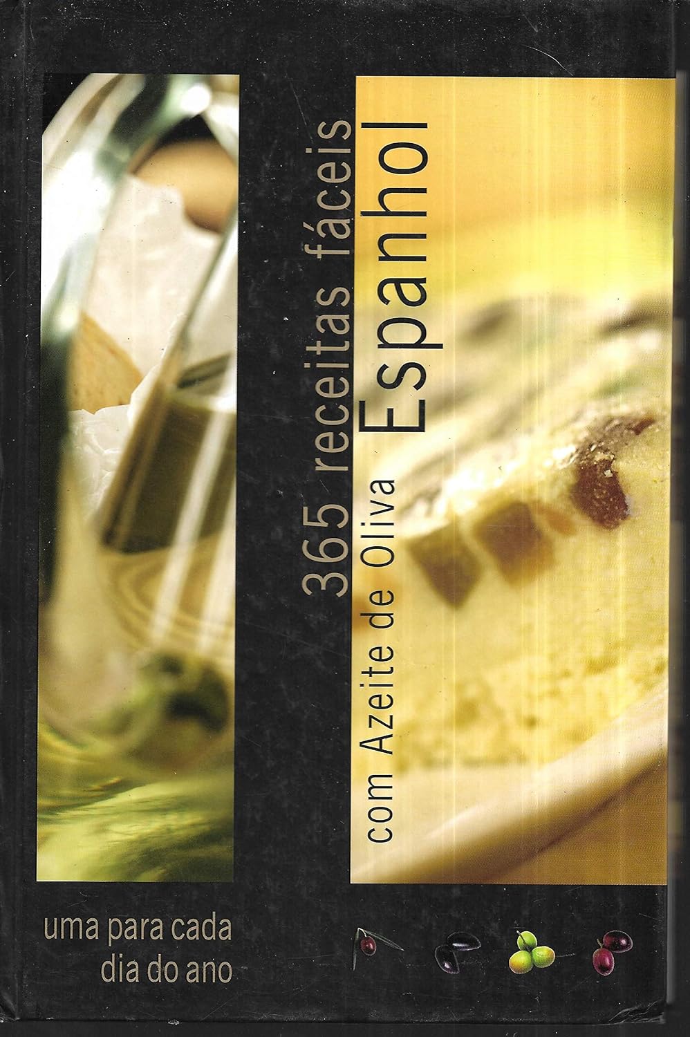 ler totalmente 365 Receitas Fáceis com Azeite de Oliva Espanhol