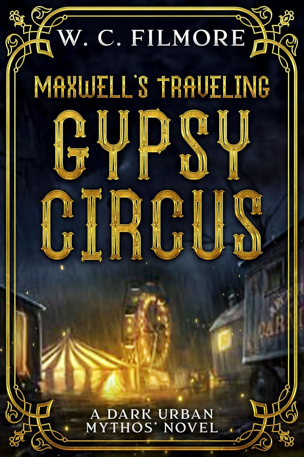 Maxwell's Traveling Gypsy Circus: A Dark Urban Mythos' Novel (English Edition) baixar livro de graça