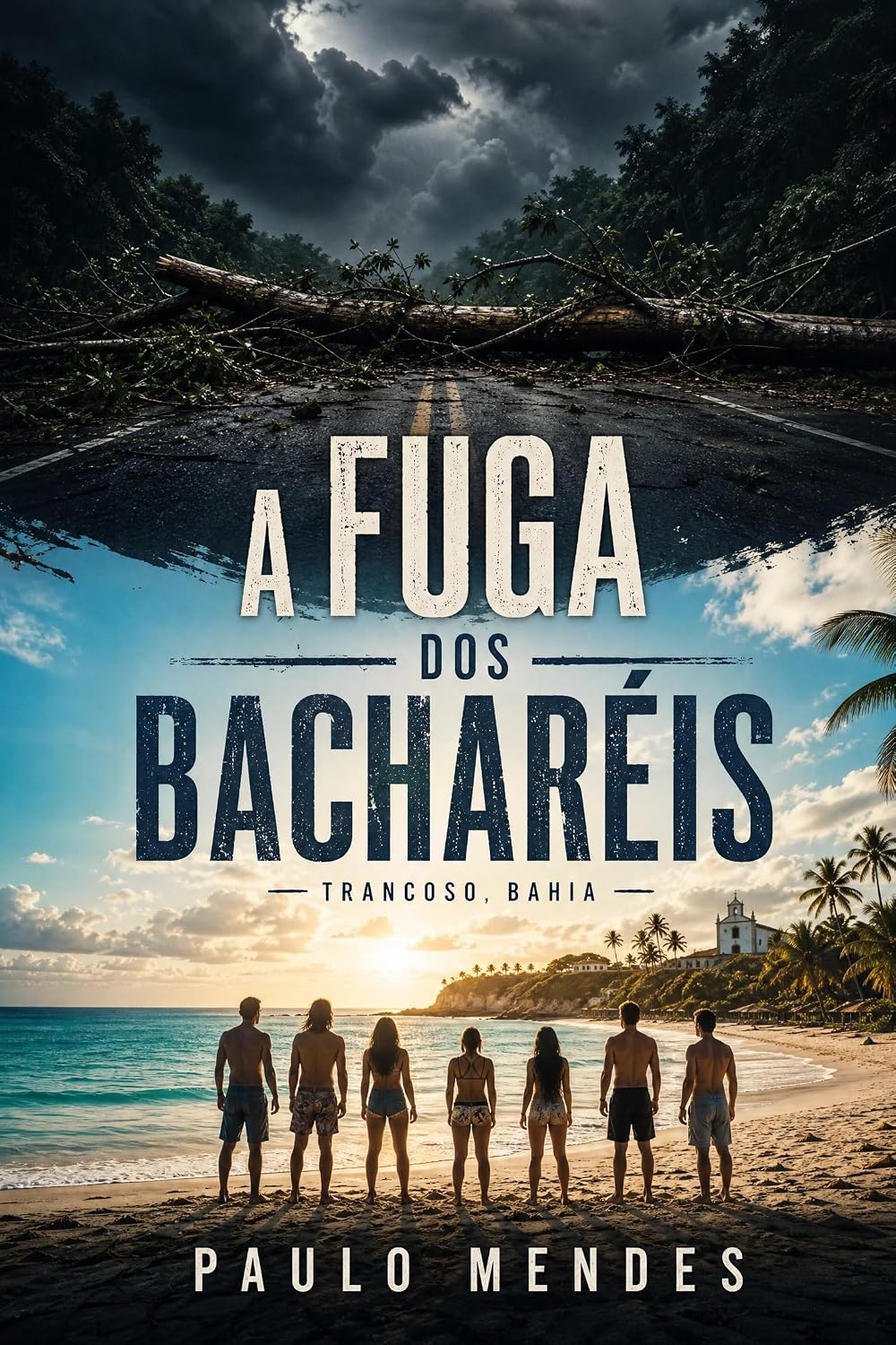 A FUGA DOS BACHARÉIS: TRANCOSO, BAHIA baixar o livro de graça