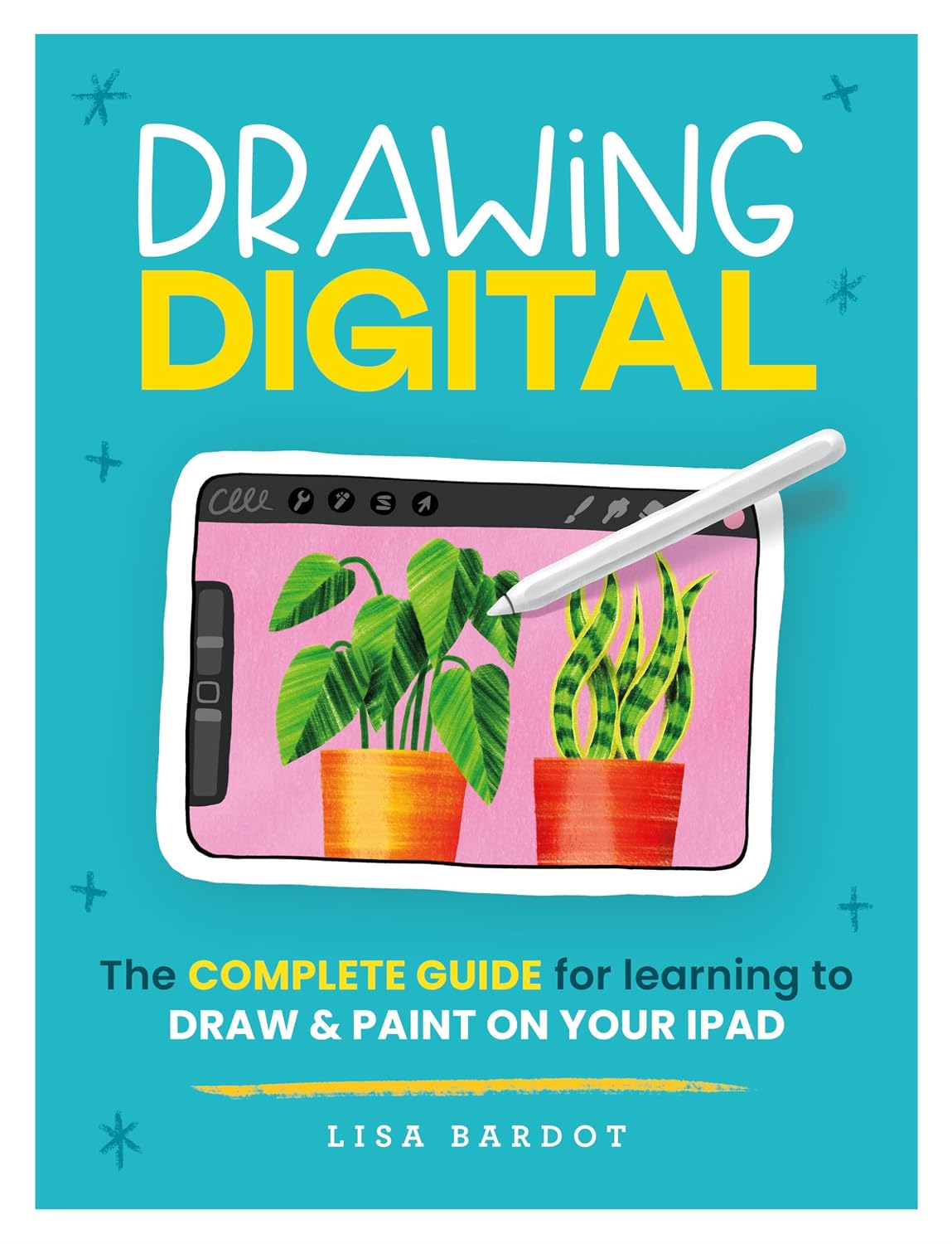 ler totalmente Drawing Digital: The Complete Guide for Learning to Draw & Paint on Your iPad
