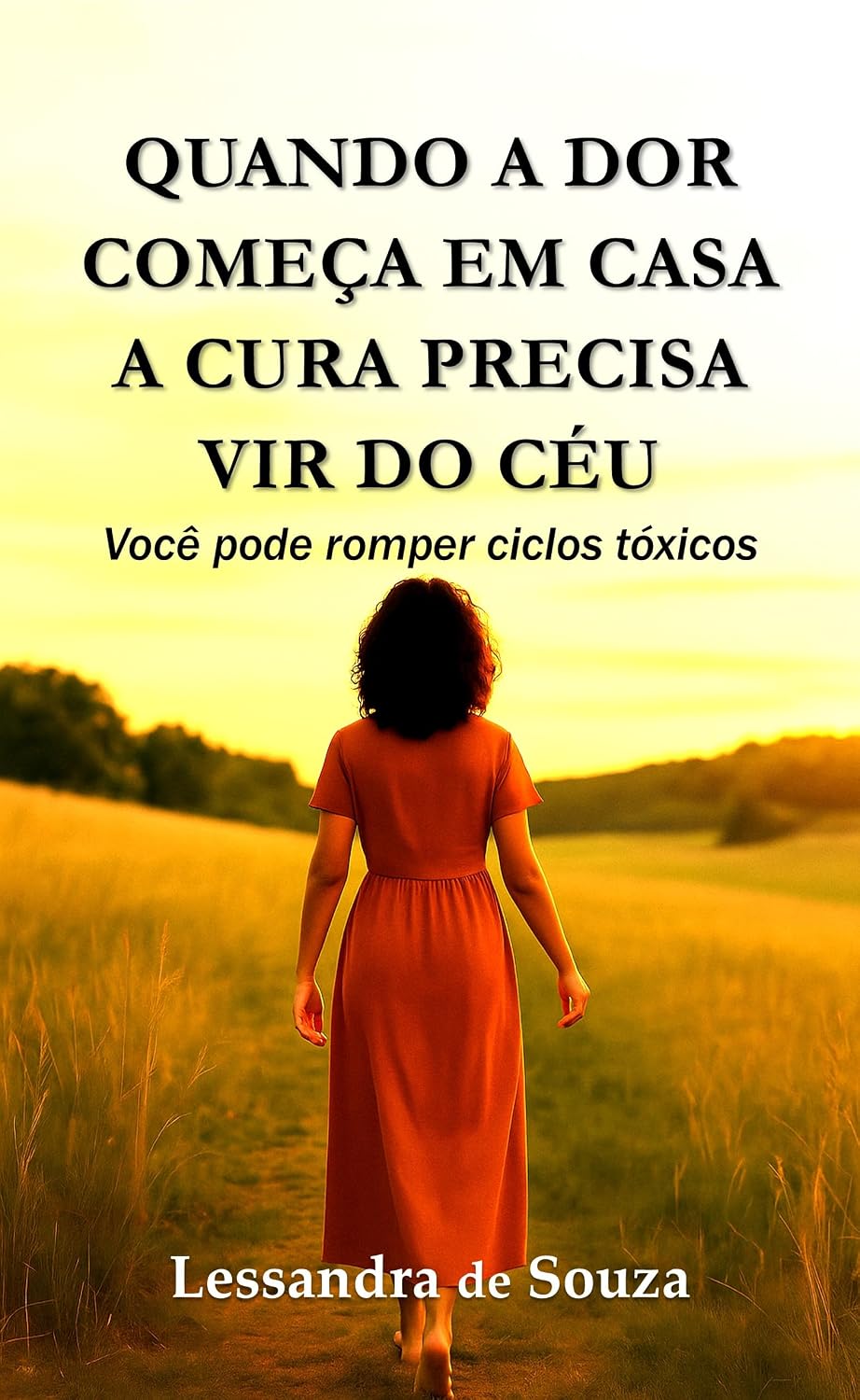 capítulo por capítulo baixar Quando a dor começa em casa a cura precisa vir do céu: Você pode romper ciclos tóxicos