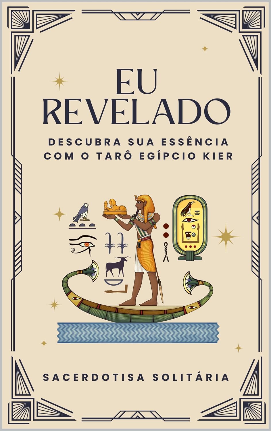 ler totalmente Eu Revelado: Descubra sua essência com o Tarô Egípcio Kier