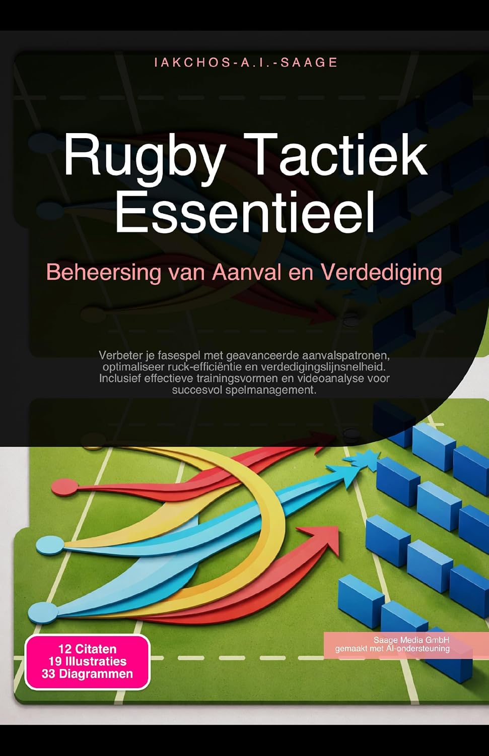 ler totalmente Rugby Tactiek Essentieel: Beheersing van Aanval en Verdediging (Dutch Edition)