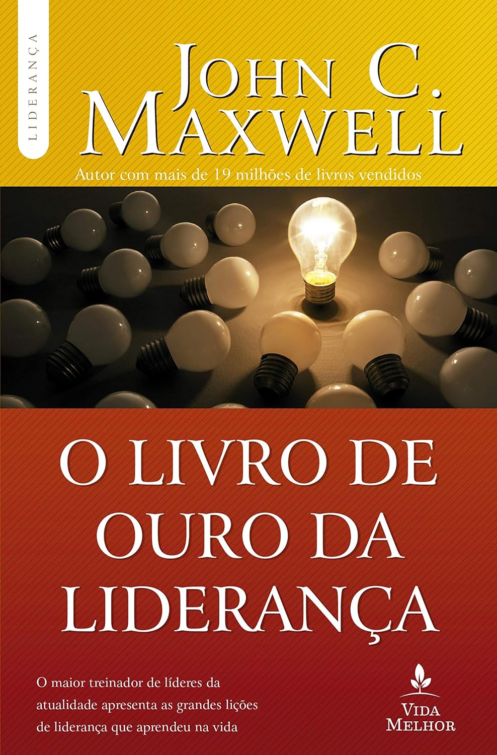 capítulo por capítulo baixar O livro de ouro da liderança (Coleção Liderança com John C. Maxwell)