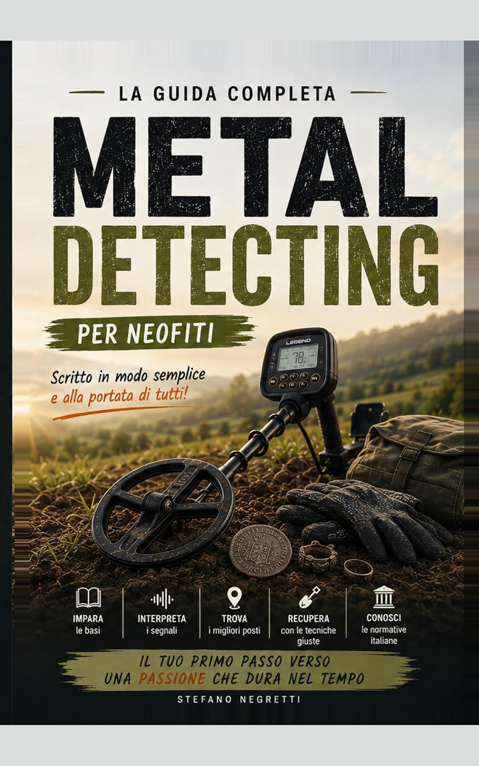 ler totalmente Metal Detecting: Dalle prime buche a un vero metodo di ricerca (Italian Edition)
