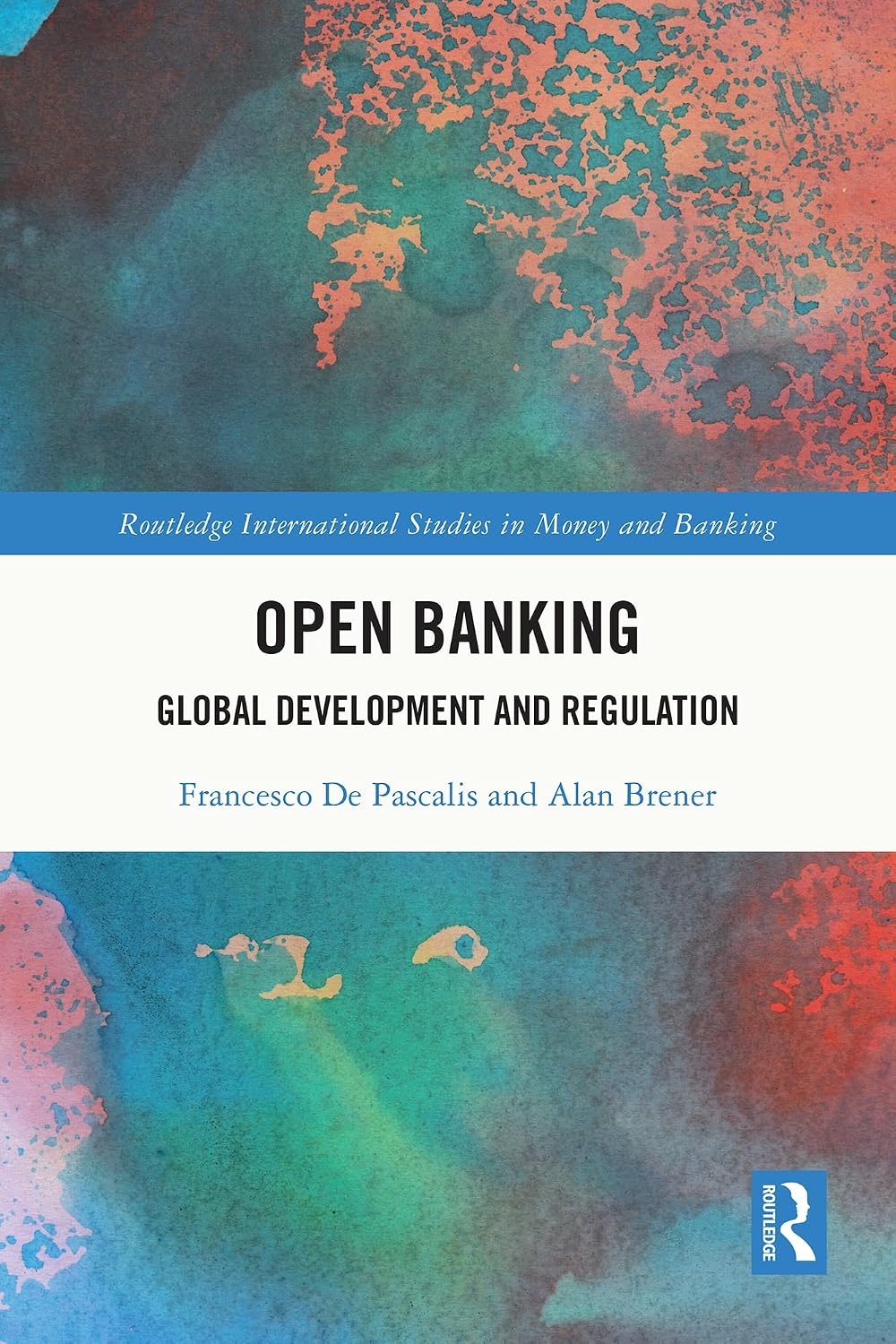 Open Banking: Global Development and Regulation (Routledge International Studies in Money and Banking) (English Edition) baixar livro de graça