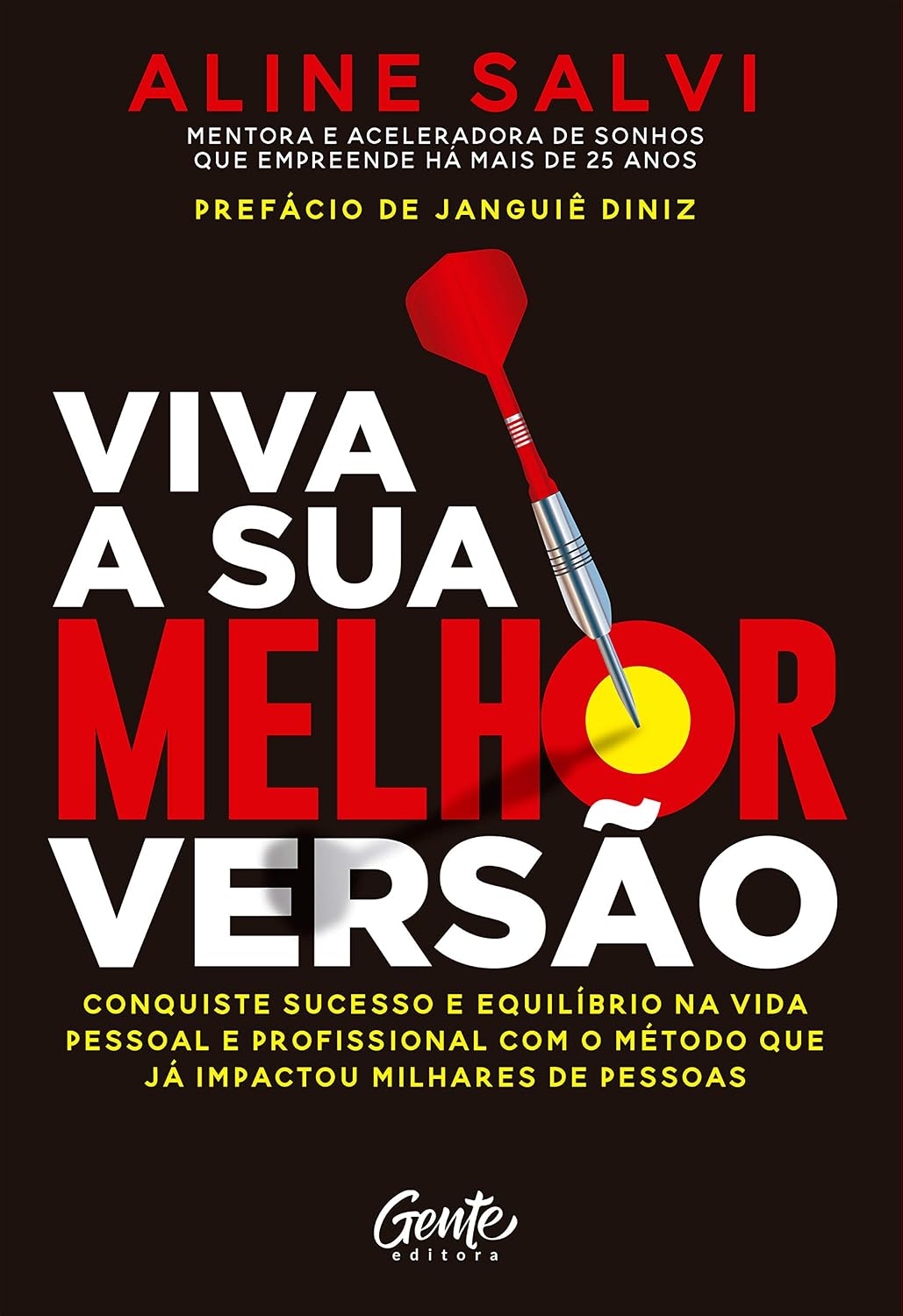 Viva a sua melhor versão: Conquiste o sucesso e equilíbrio na vida pessoal e profissional com o método que já impactou milhares de pessoas baixar livro de graça