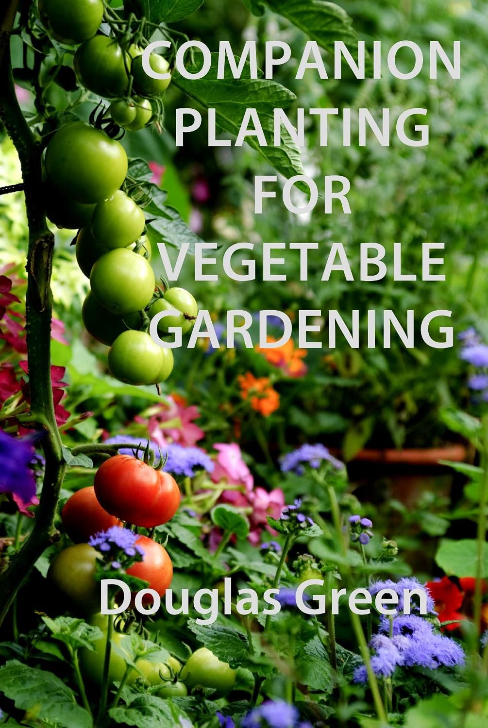 Companion Planting for Vegetable Gardening (English Edition) baixar livro de graça