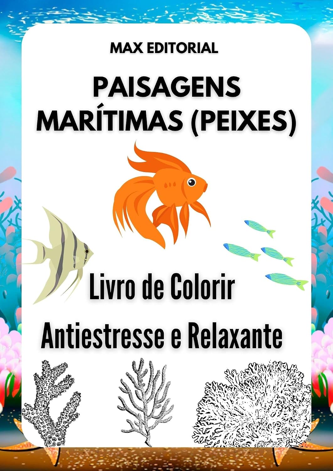 PAISAGENS MARÍTIMAS (PEIXES): Livro de Colorir Antiestresse e Relaxante baixar livro de graça
