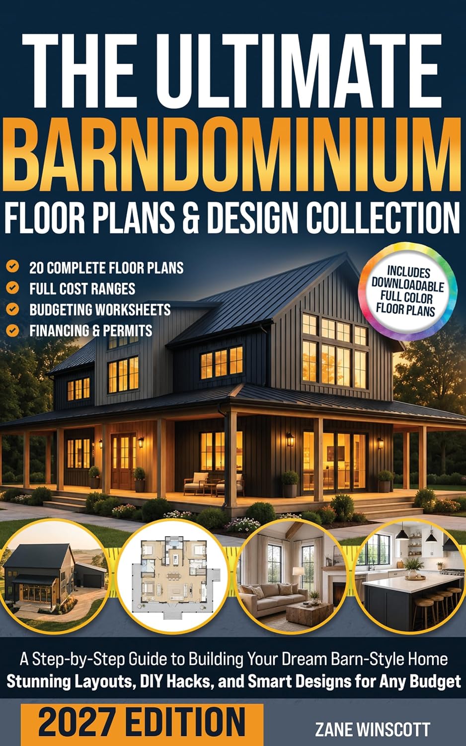The Ultimate Barndominium Floor Plans & Design Collection: A Step-by-Step Guide to Building Your Dream Barn-Style Home | Stunning Layouts, DIY Hacks, and Smart Designs for Any Budget (English Edition) baixar o livro de graça