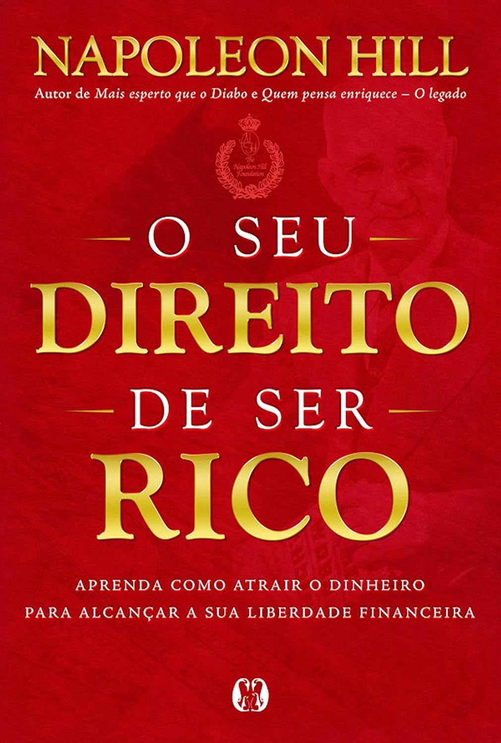 O seu direito de ser rico: Aprenda como atrair o dinheiro para alcançar a sua liberdade financeira baixar o livro de graça
