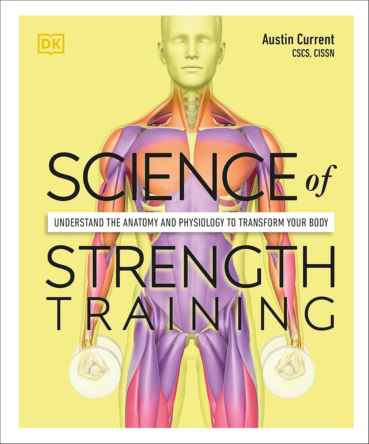 Science of Strength Training: Understand the Anatomy and Physiology to Transform Your Body baixar livro de graça