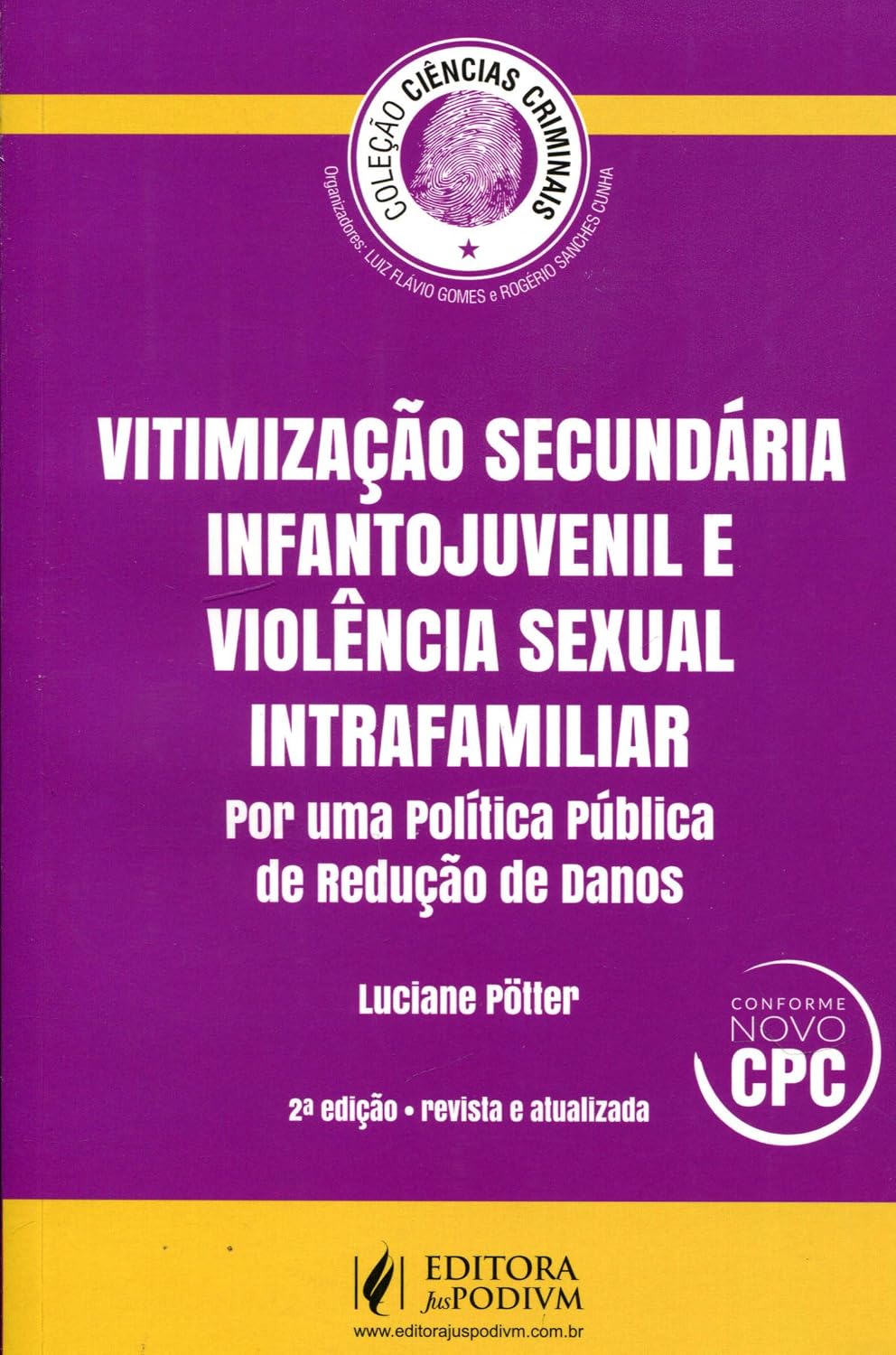 ler totalmente Vitimização Secundária, Infanto-Juvenil e Violência Sexual Intrafamiliar - Coleção Ciências Criminais