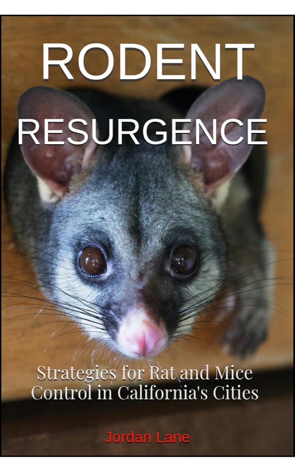 Rodent Resurgence: Strategies for Rat and Mice Control in California's Cities (English Edition) baixar livro de graça