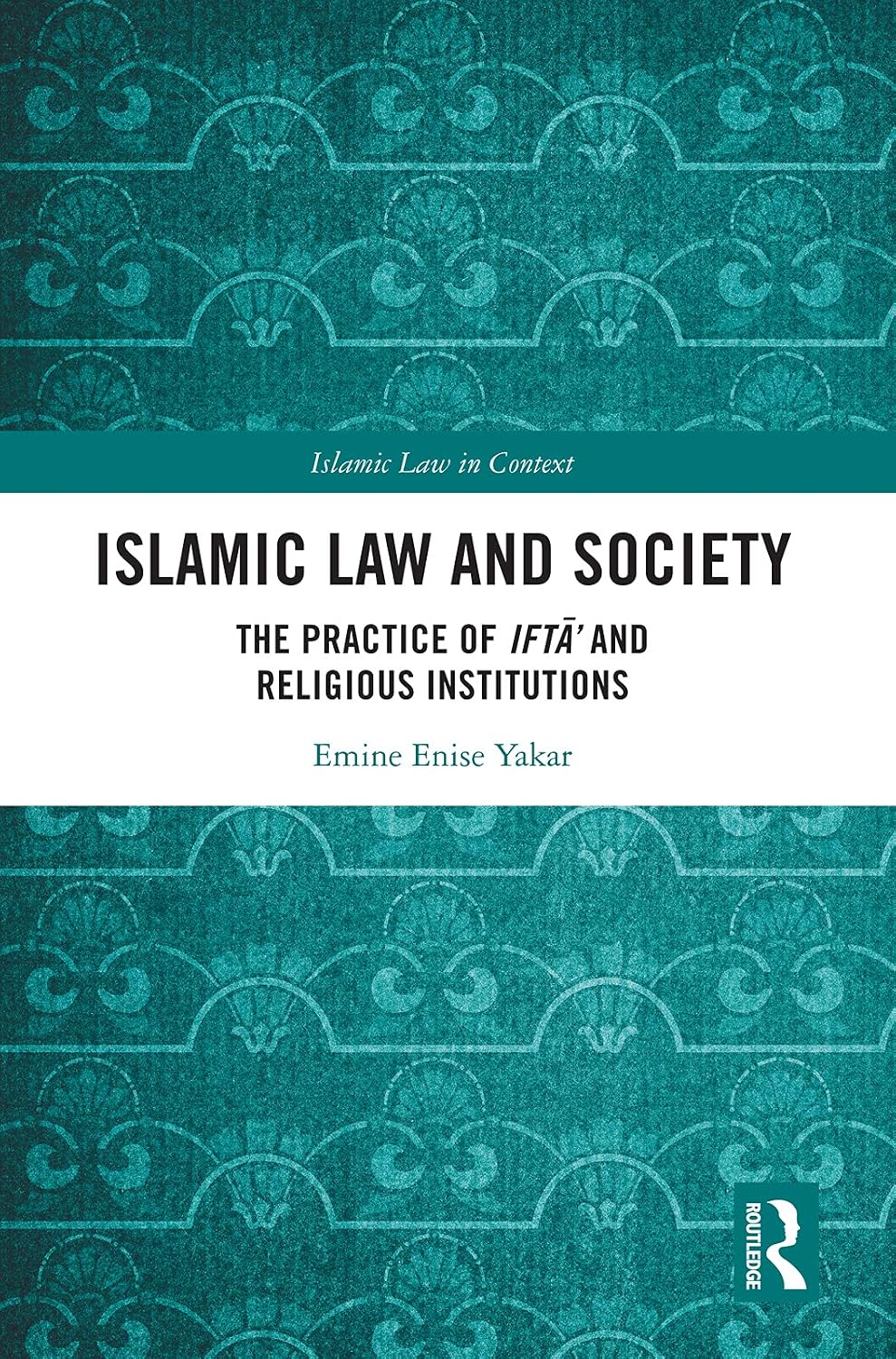 Islamic Law and Society: The Practice Of Iftā’ And Religious Institutions (Islamic Law in Context) (English Edition) baixar o livro de graça