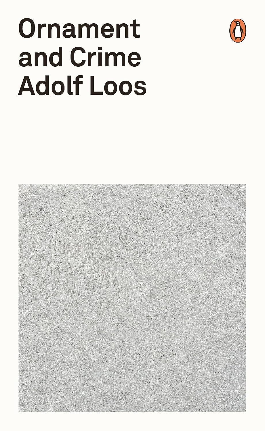 Ornament and Crime: Adolf Loos