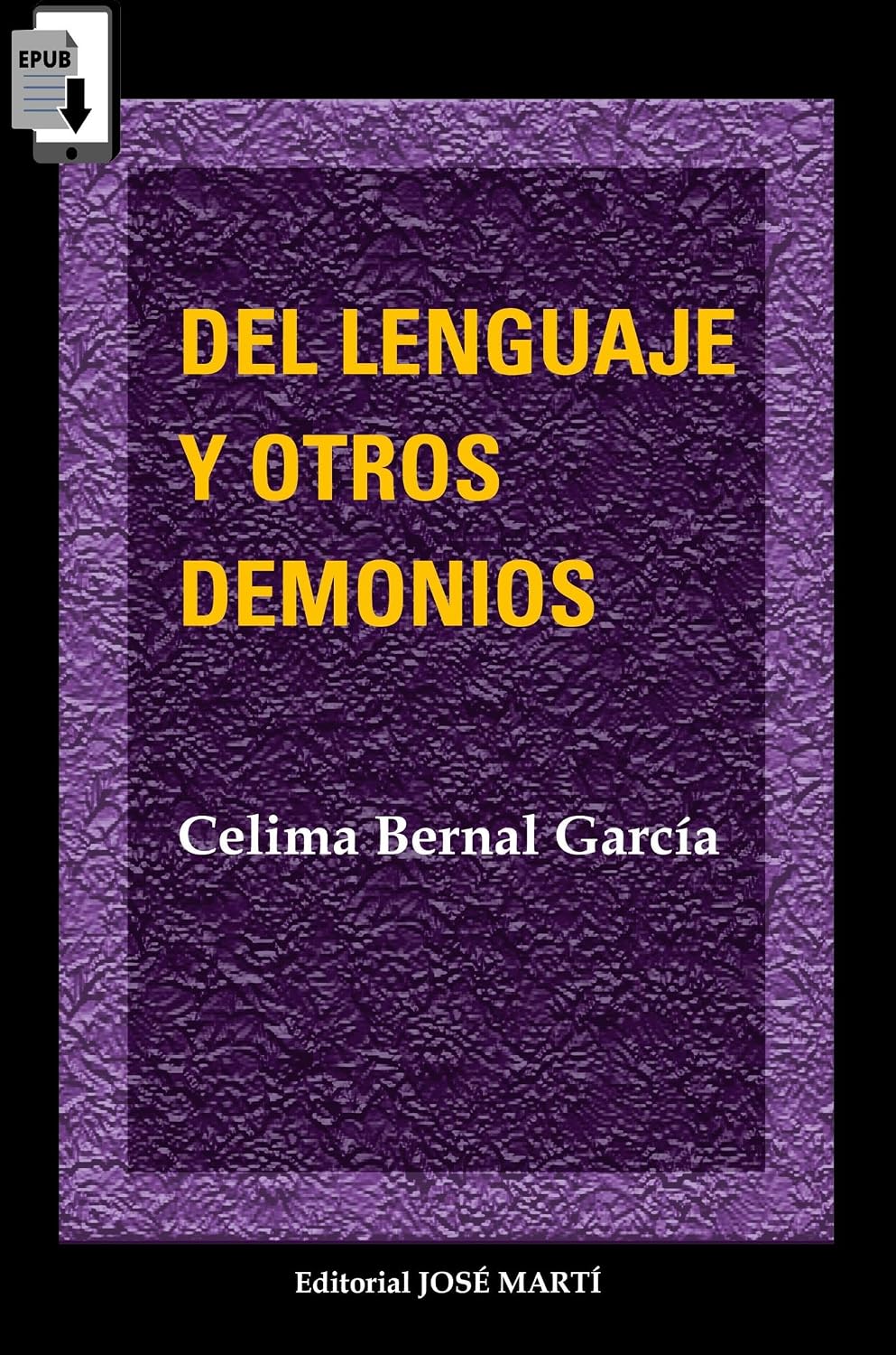 Del lenguaje y otros demonios (Spanish Edition) baixar o livro de graça