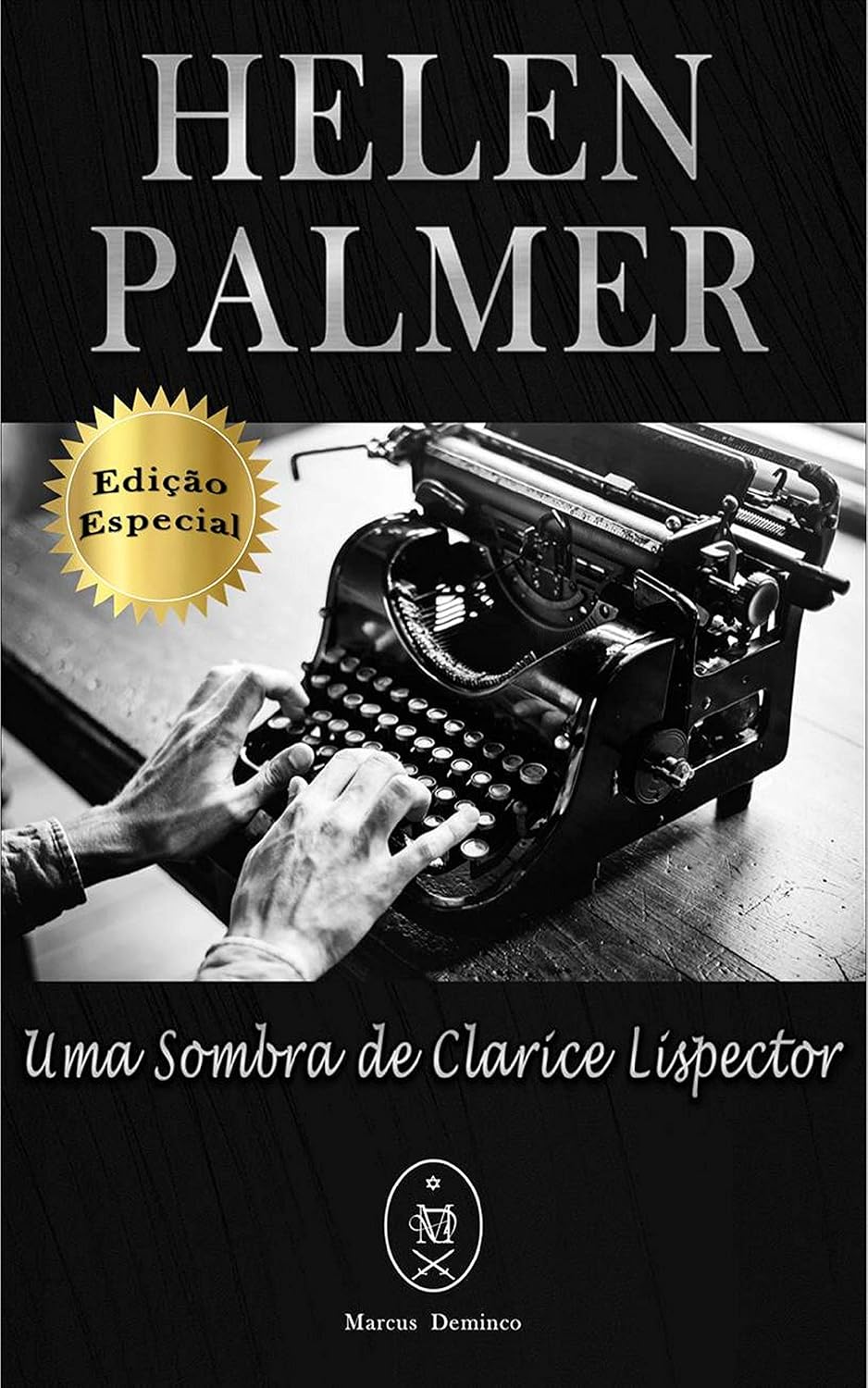 Helen Palmer. Uma Sombra de Clarice Lispector — Edição Especial baixar o livro de graça