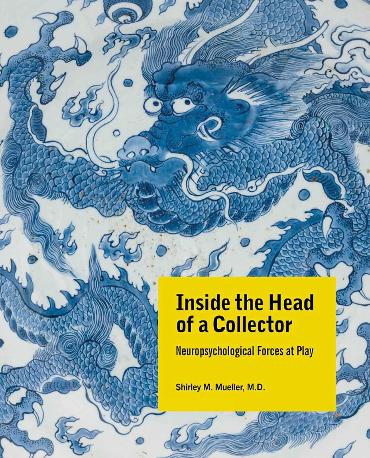 Inside the Head of a Collector: Neuropsychological Forces at Play baixar livro de graça