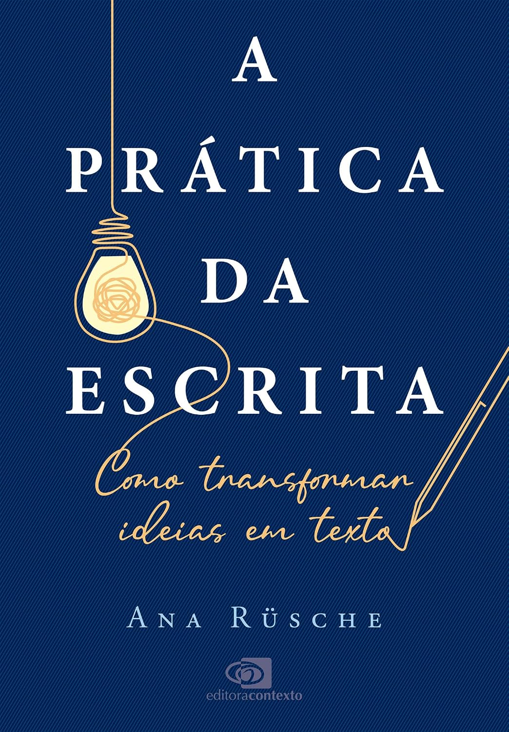 A prática da escrita: como transformar ideias em texto baixar livro de graça
