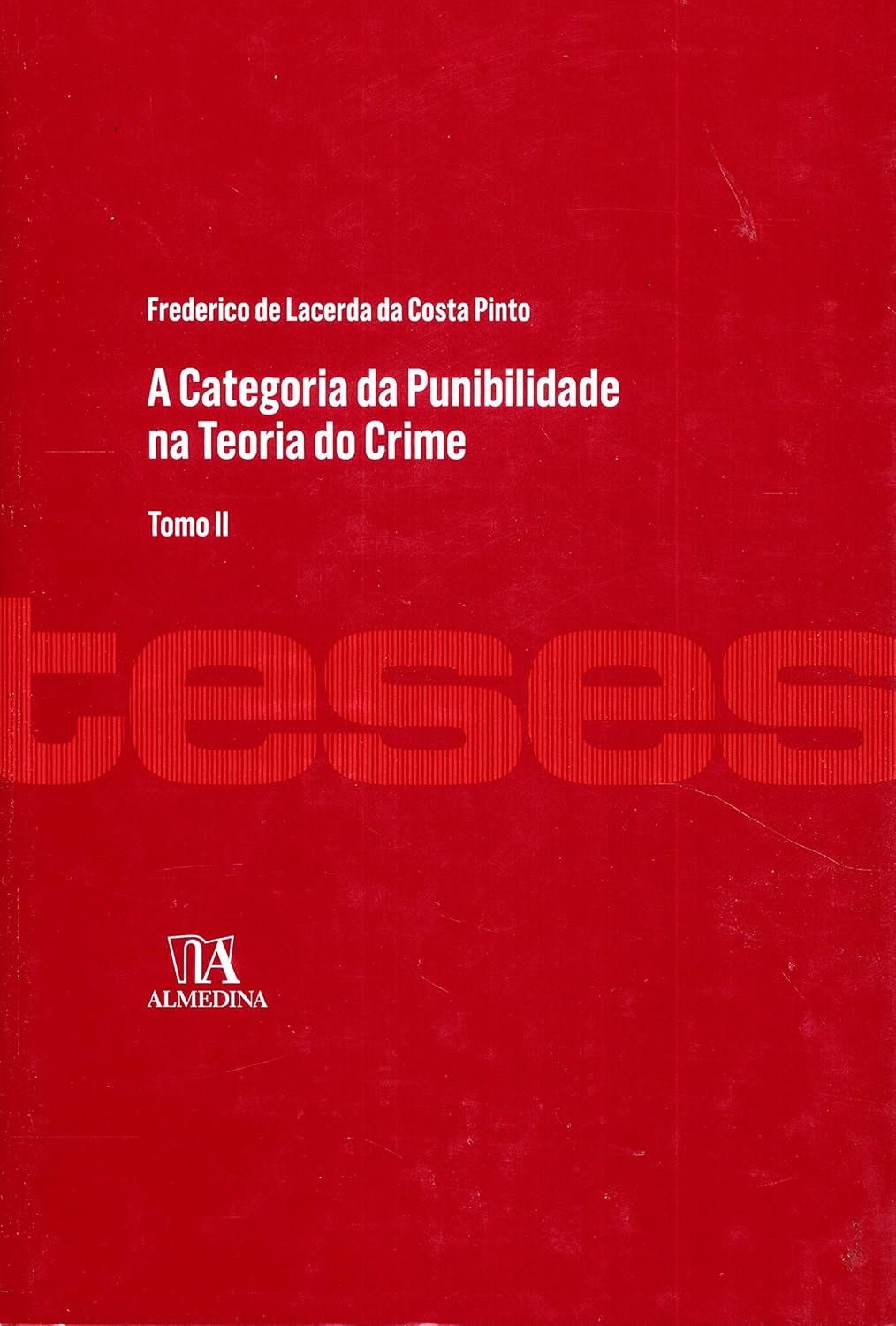 ler totalmente A Categoria da Punibilidade na Teoria do Crime: Tomo II