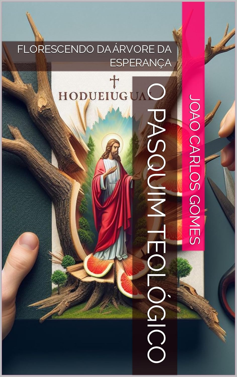 O PASQUIM TEOLÓGICO: FLORESCENDO DA ÁRVORE DA ESPERANÇA (Crônicas Livro 1) baixar livro de graça