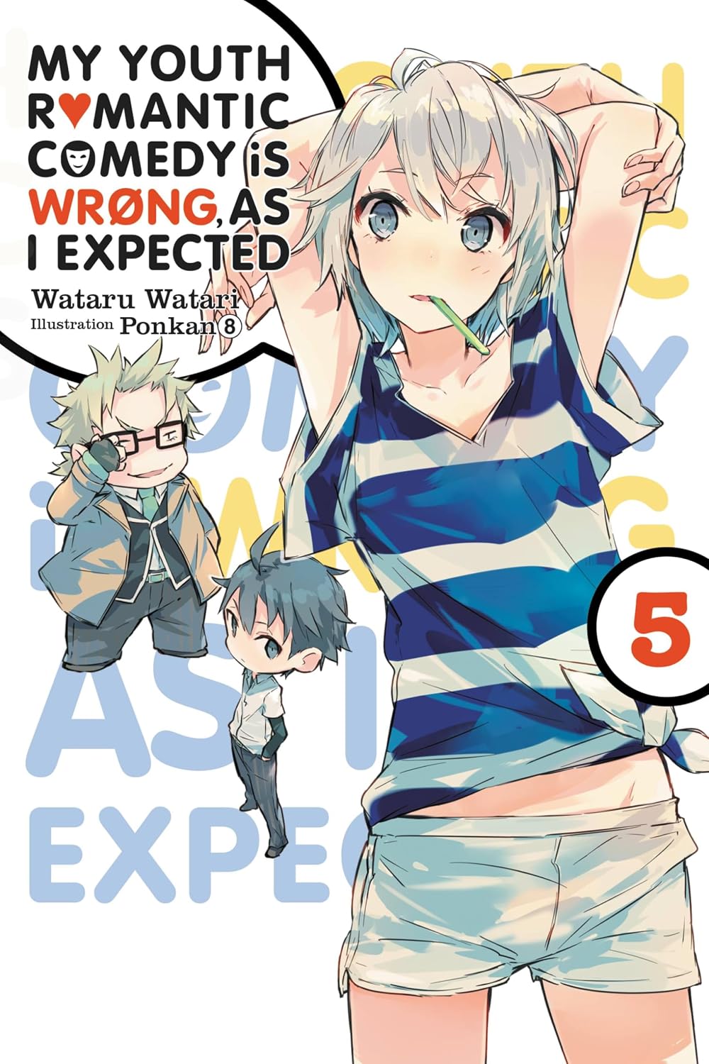 My Youth Romantic Comedy Is Wrong, as I Expected, Vol. 5 (Light Novel): Volume 5 baixar livro de graça