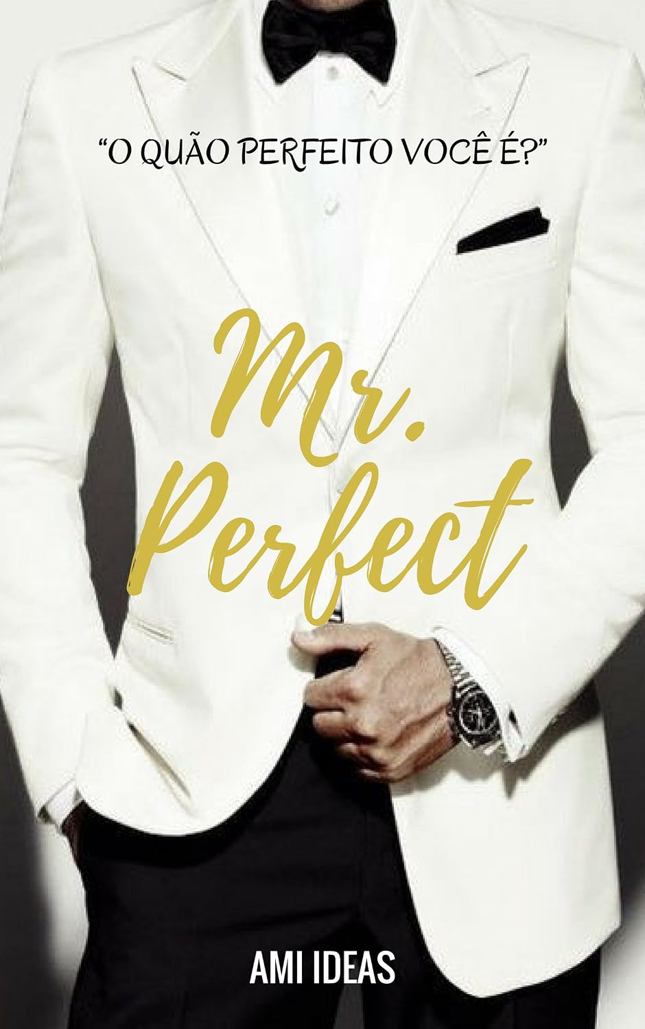 capítulo por capítulo baixar Mr. Perfect: O Quão Perfeito Você É? (Conto)