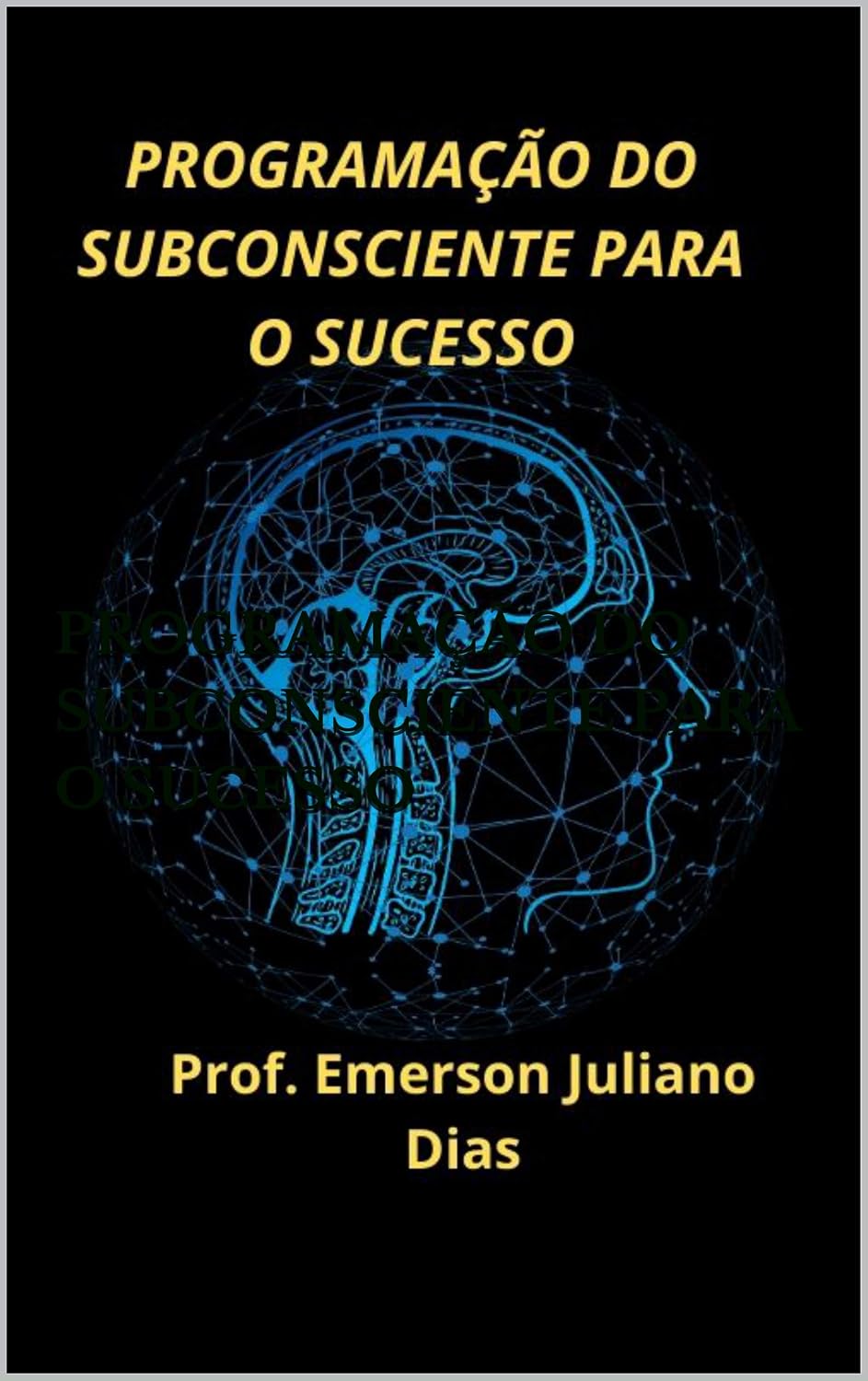 capítulo por capítulo baixar PROGRAMAÇÃO DO SUBCONSCIENTE PARA O SUCESSO
