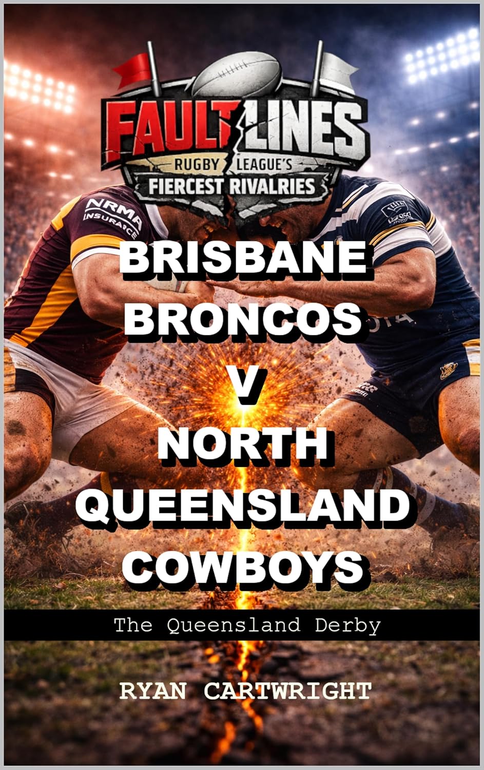 ler totalmente Brisbane Broncos v North Queensland Cowboys: The Queensland Derby (English Edition)