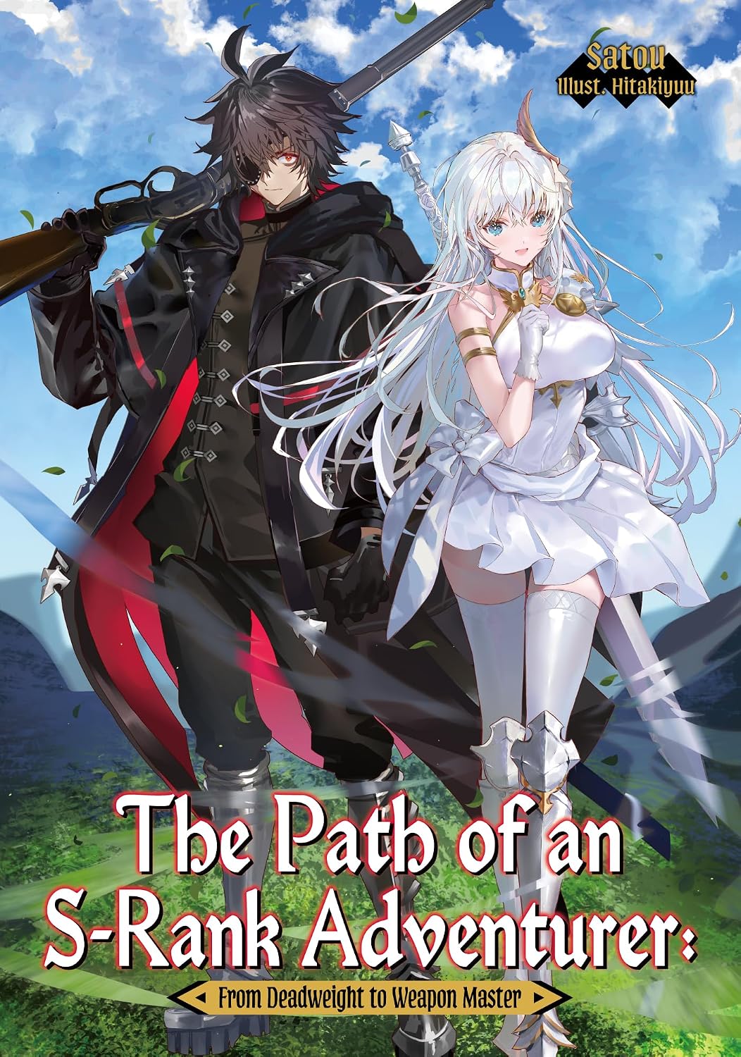 The Path of an S-Rank Adventurer: From Deadweight to Weapon Master: Volume 1 (English Edition)