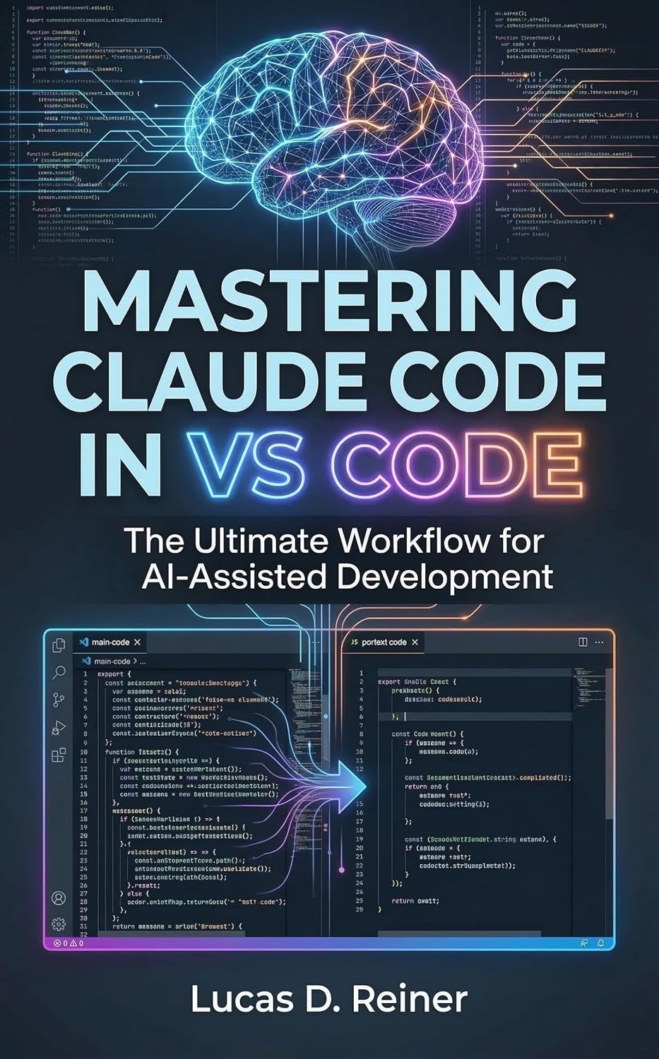 Mastering Claude Code in VS Code: The Ultimate Workflow for AI-Assisted Development (Claude Code Mastery Series Book 3) (English Edition) baixar livro de graça