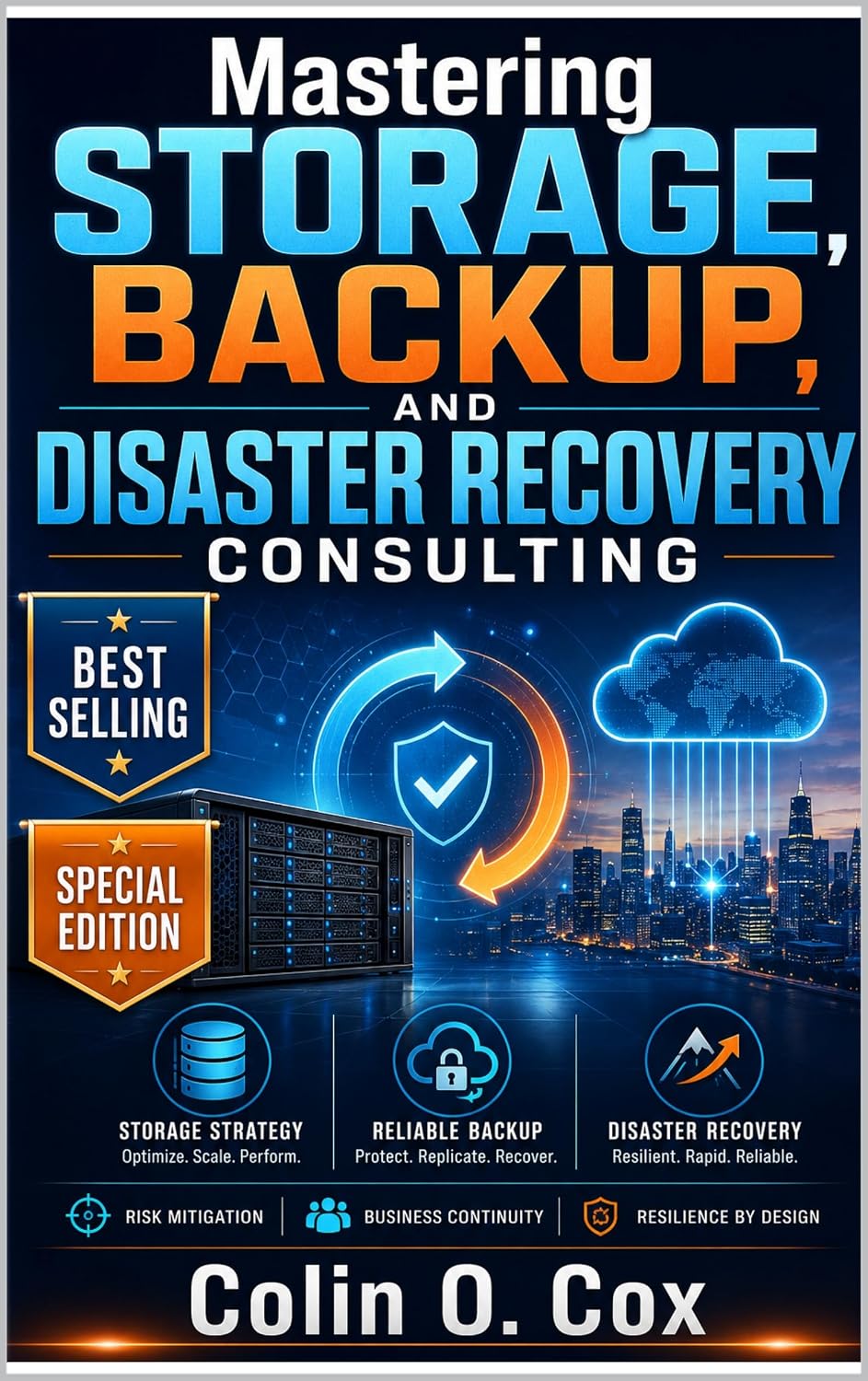 ler totalmente Mastering Storage, Backup and Disaster Recovery Consulting - Special Edition: A Practical Guide to Becoming a Modern IT Data Management Consultant (Storage... Management Mastery Book 7) (English Edition)