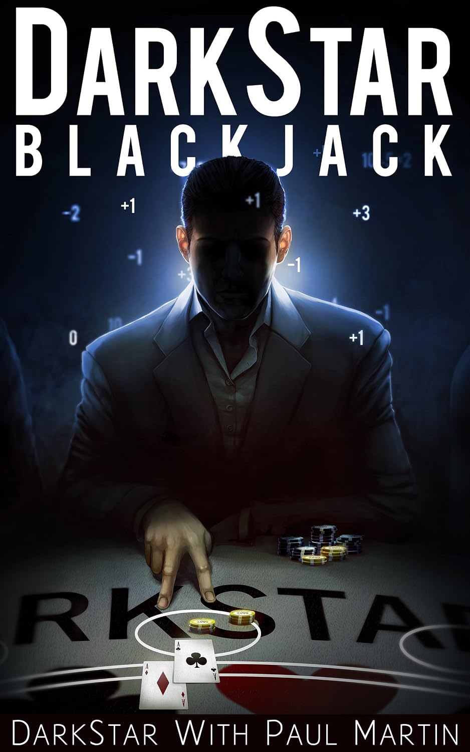 DARKSTAR BLACKJACK: The Ultimate Blackjack System To Riches (English Edition) baixar o livro de graça
