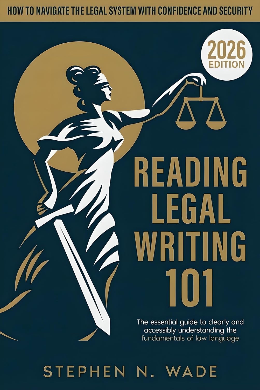 Reading Legal Writing 101: The Essential Guide to Clearly and Accessibly Understanding the Fundamentals of Law Language and Navigating the Legal System with Confidence and Security (English Edition) baixar livro de graça