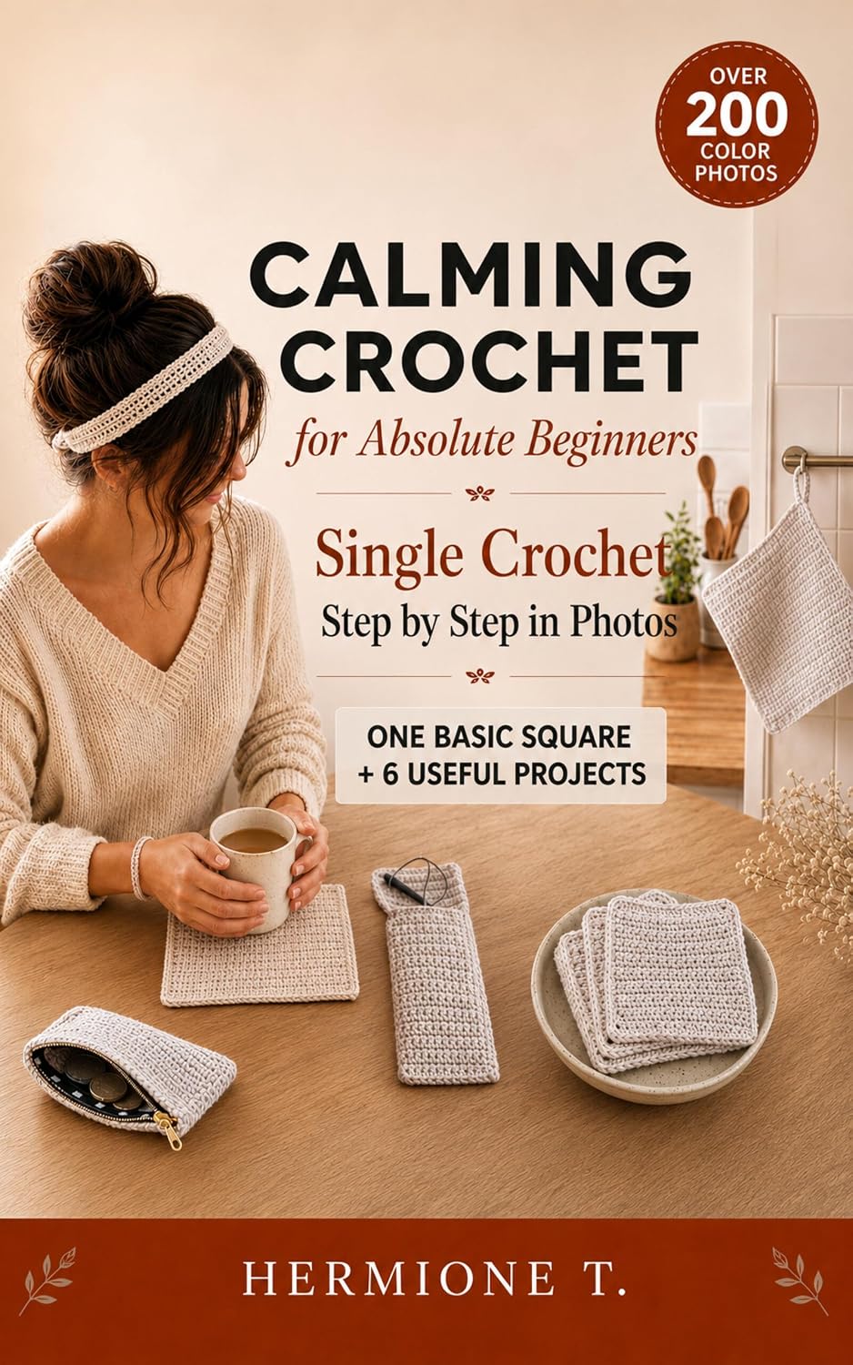 capítulo por capítulo baixar Calming Crochet for Absolute Beginners: Single Crochet Step by Step in Photos (English Edition)