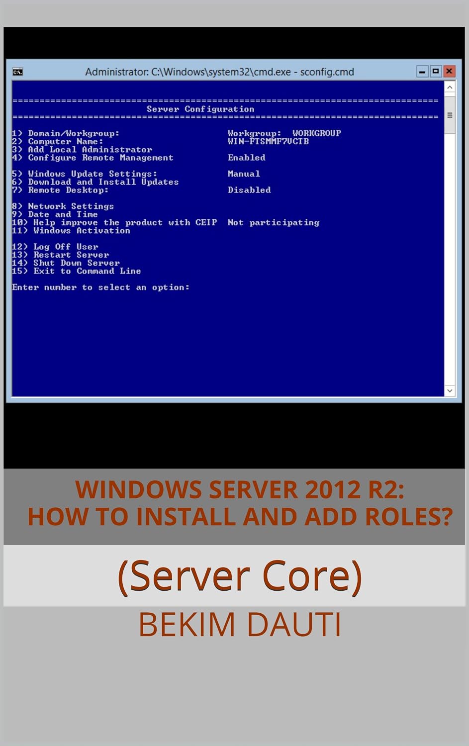 ler totalmente Windows Server 2012 R2: How to install and add roles?: (Server Core) (From installation to configuration Book 3) (English Edition)