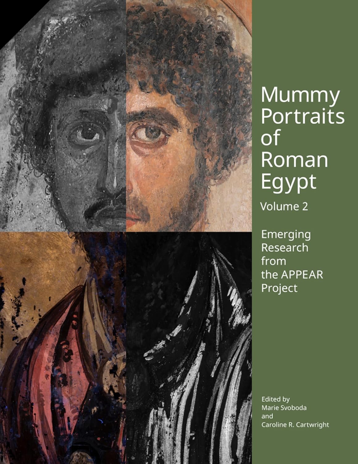Mummy Portraits of Roman Egypt, Volume 2: Emerging Research from the APPEAR Project (English Edition)