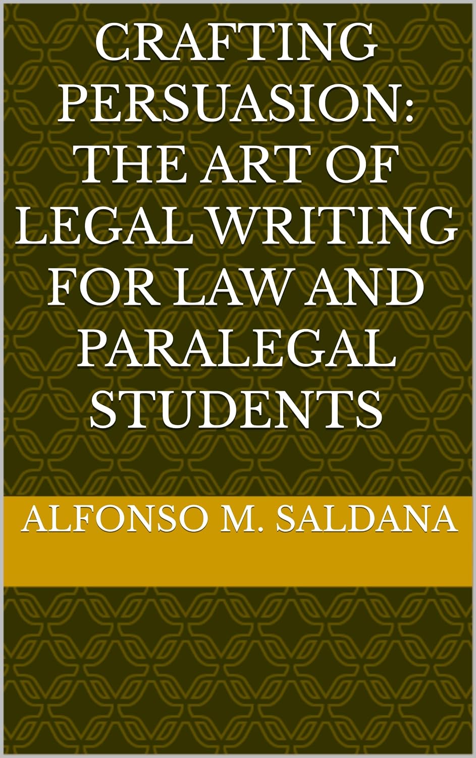 Crafting Persuasion: The Art Of Legal Writing For Law And Paralegal Students (Legal Writing Tips: The Series Book 7) (English Edition) baixar livro de graça