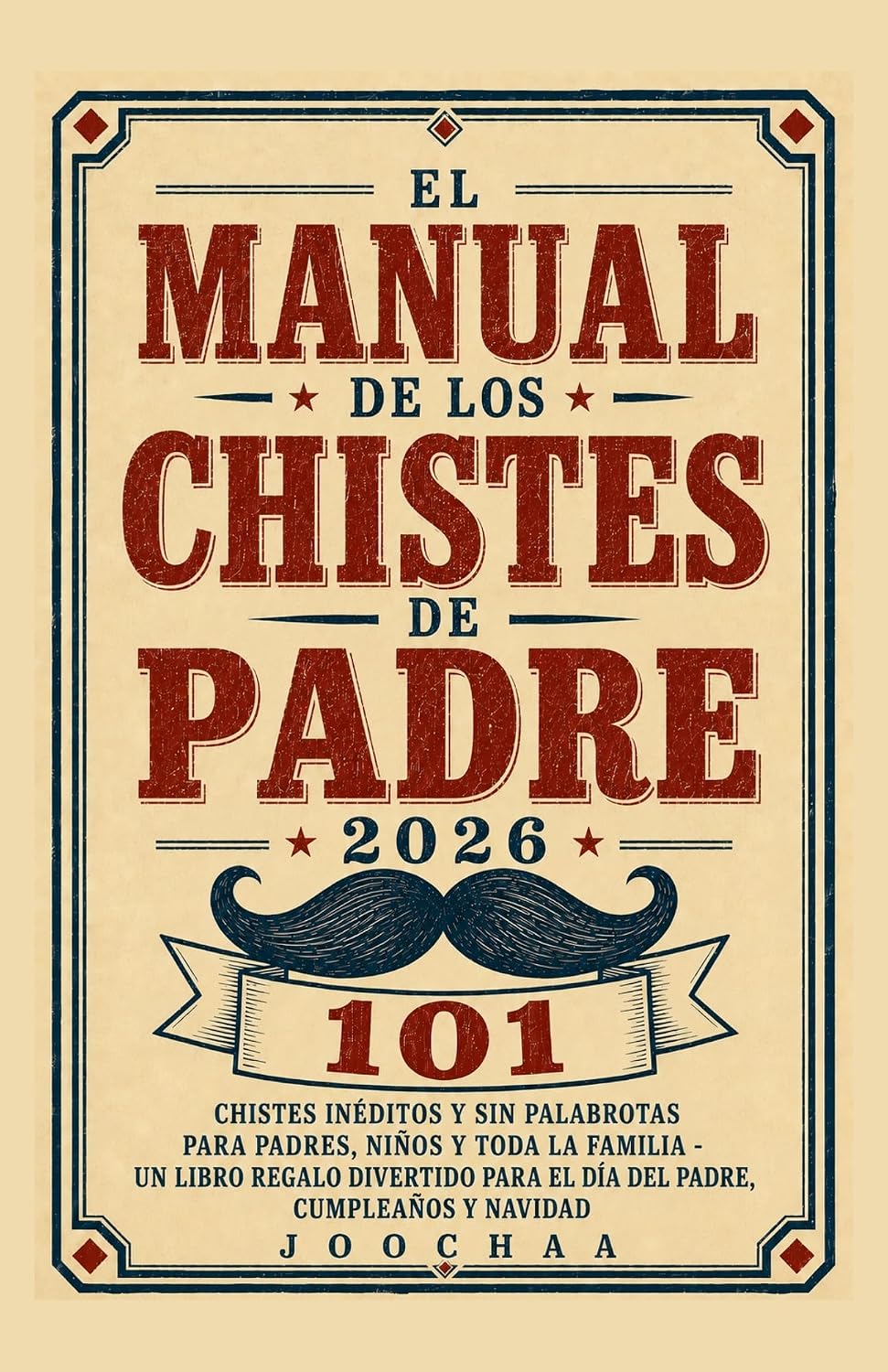 capítulo por capítulo baixar El Manual de los Chistes de Padre 2026: 101 chistes inéditos y sin palabrotas para padres, niños y toda la familia - Un libro regalo divertido para el... cumpleaños y Navidad (Spanish Edition)