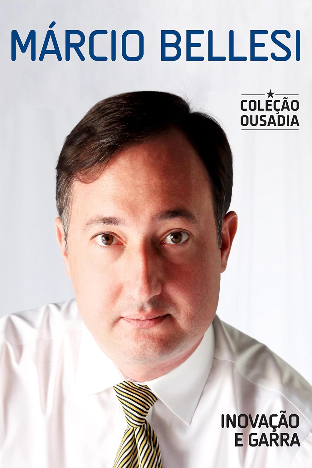 ler totalmente Márcio Bellesi: Inovação e garra