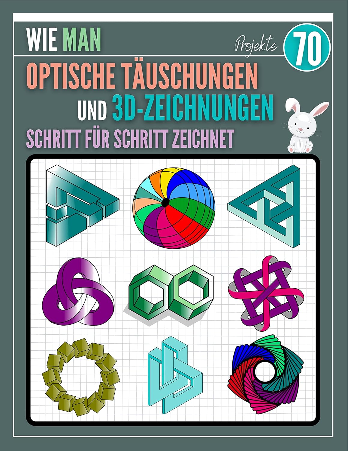 ler totalmente Wie man Optische Täuschungen und 3D-Zeichnungen Schritt für Schritt zeichnet: Eine unterhaltsame Schritt-für-Schritt-Anleitung zum Zeichnen, 70 Projekte... und 3D-Zeichnungen (German Edition)