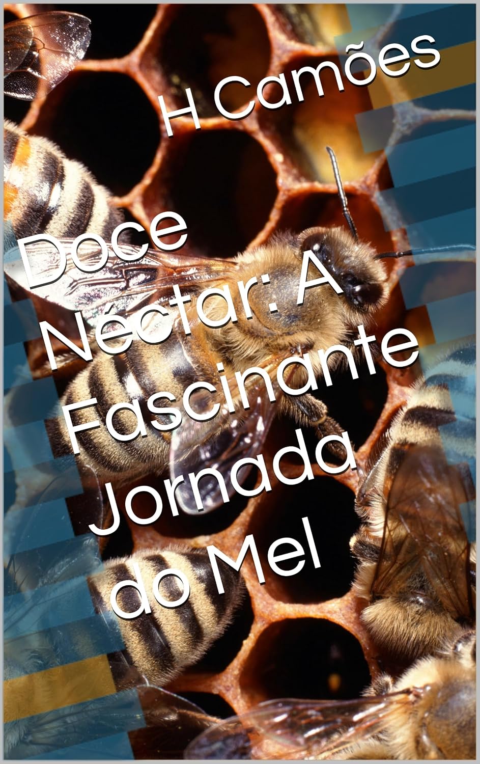 Doce Néctar: A Fascinante Jornada do Mel baixar livro de graça