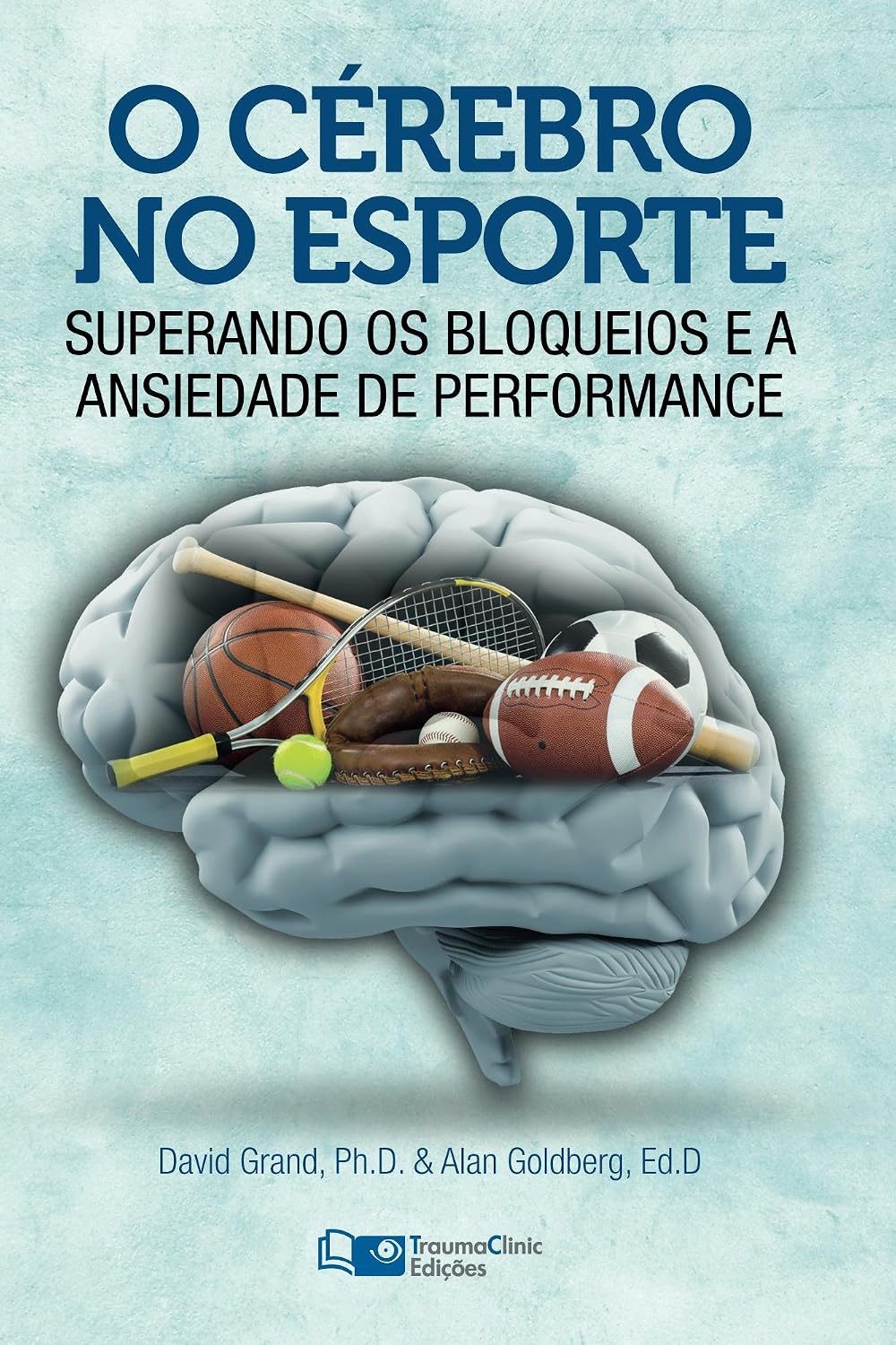O Cérebro no Esporte: Superando os Bloqueios e a Ansiedade de Performance baixar livro de graça