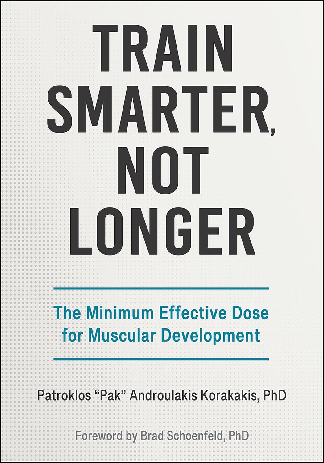 Train Smarter, Not Longer: The Minimum Effective Dose for Muscular Development baixar livro de graça
