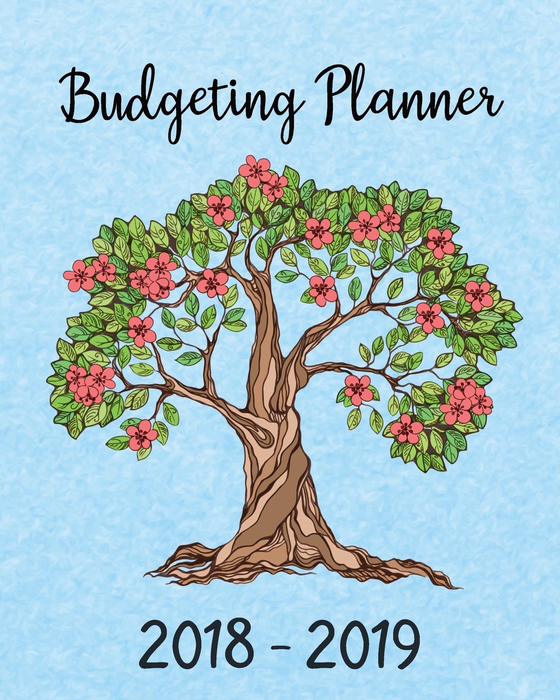 capítulo por capítulo baixar Budgeting Planner 2018 - 2019: Daily Weekly & Monthly 2018 - 2019 Calendar Expense Tracker Organizer, Budget Planner and Financial Planner Workbook (... Budget book / Extra Large ) - Blue Tree Cover